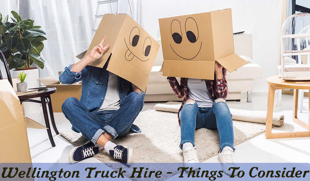 Wellington-Truck-Hire---Things-To-Consider